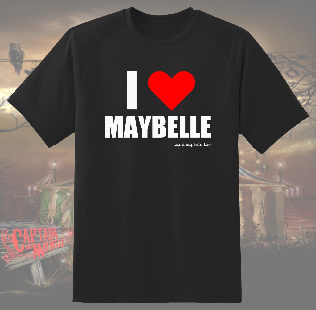 I LOVE MAYBELLE...and captain too t-shirt.